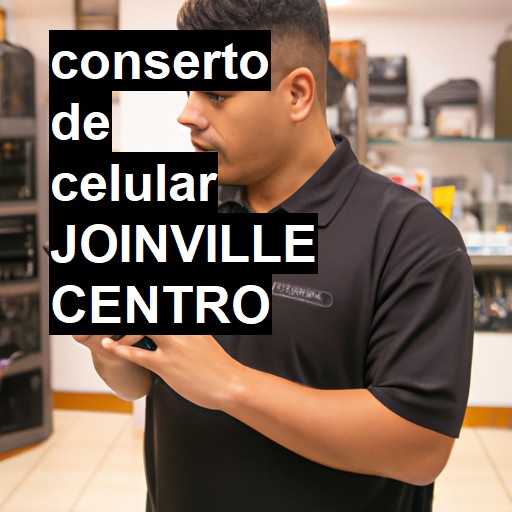 Conserto de Celular em joinville centro - R$ 99,00