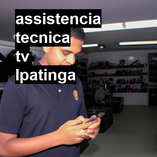 Assistência Técnica tv  em Ipatinga |  R$ 99,00 (a partir)