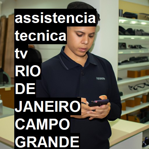 Assistência Técnica tv  em RIO DE JANEIRO CAMPO GRANDE |  R$ 99,00 (a partir)