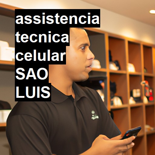 Assistência Técnica de Celular em São Luís |  R$ 99,00 (a partir)