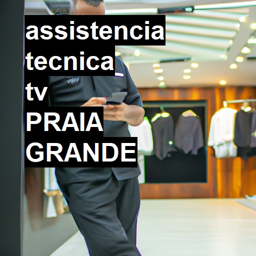 Assistência Técnica tv  em Praia Grande |  R$ 99,00 (a partir)