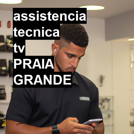 Assistência Técnica tv  em Praia Grande |  R$ 99,00 (a partir)