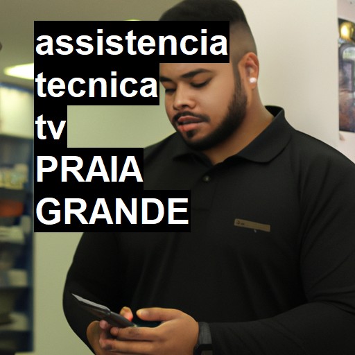 Assistência Técnica tv  em Praia Grande |  R$ 99,00 (a partir)