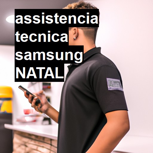 Assistência Técnica Samsung  em Natal |  R$ 99,00 (a partir)