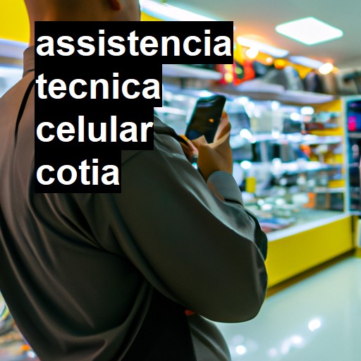 Assistência Técnica de Celular em Cotia |  R$ 99,00 (a partir)