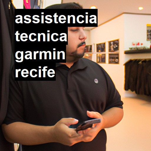 Assistência Técnica garmin  em Recife |  R$ 99,00 (a partir)