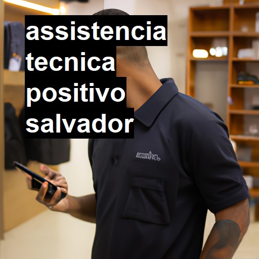 Assistência Técnica positivo  em Salvador |  R$ 99,00 (a partir)