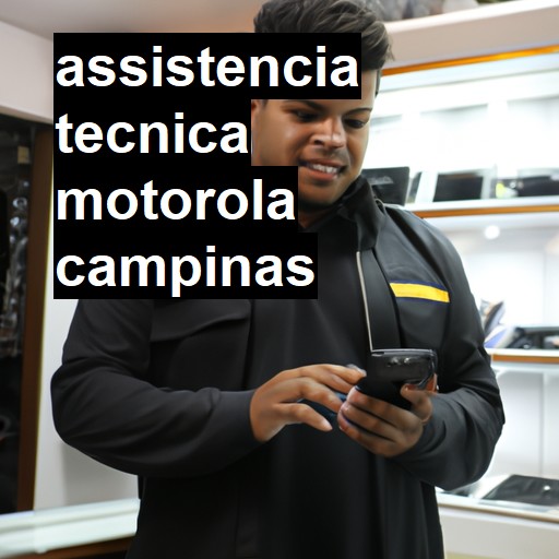 Assistência Técnica Motorola  em Campinas |  R$ 99,00 (a partir)