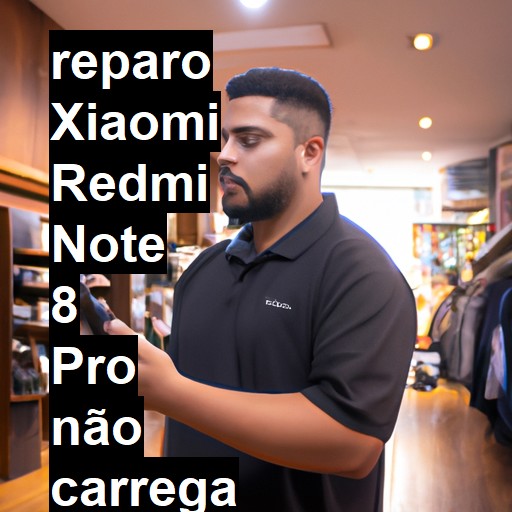 XIAOMI REDMI NOTE 8 PRO NÃO CARREGA | ConsertaSmart