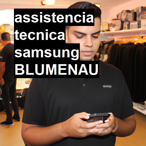 Assistência Técnica Samsung  em Blumenau |  R$ 99,00 (a partir)