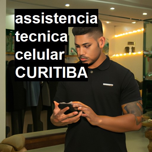 Assistência Técnica de Celular em Curitiba |  R$ 99,00 (a partir)
