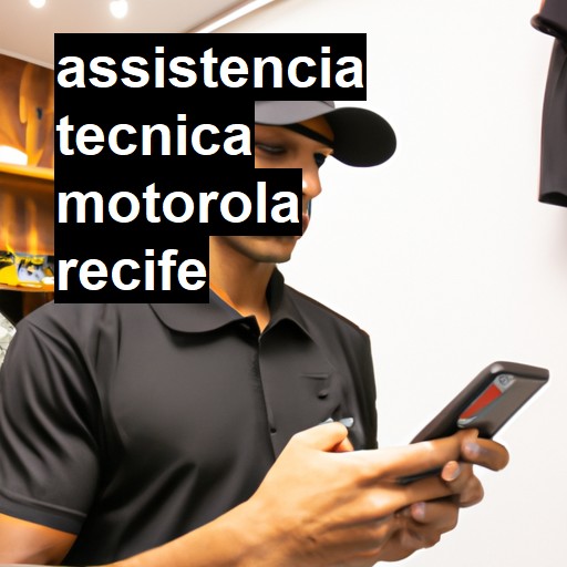 Assistência Técnica Motorola  em Recife |  R$ 99,00 (a partir)