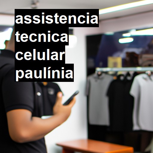 Assistência Técnica de Celular em Paulínia |  R$ 99,00 (a partir)