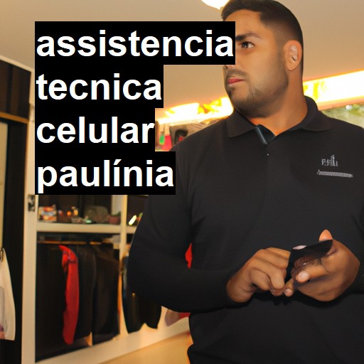Assistência Técnica de Celular em Paulínia |  R$ 99,00 (a partir)