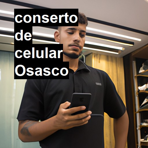 Conserto de Celular em Osasco - R$ 99,00