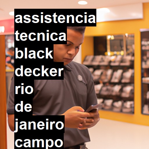 Assistência Técnica black-decker  em rio de janeiro campo grande |  R$ 99,00 (a partir)