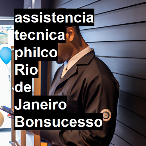 Assistência Técnica philco  em Rio de Janeiro Bonsucesso |  R$ 99,00 (a partir)