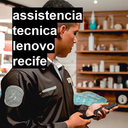 Assistência Técnica lenovo  em Recife |  R$ 99,00 (a partir)