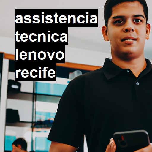 Assistência Técnica lenovo  em Recife |  R$ 99,00 (a partir)