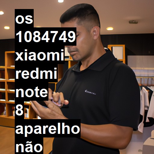 XIAOMI REDMI NOTE 8  APARELHO NÃO LIGA (AO COLOCAR PARA CARREGAR FICA PISCANDO O SIMBOLO DA BATERIA)   APARELHO MOLHADO   FOI DESOXIDADO   NÃO VOLTOU SENSOR PROXIMIDADE - 1084749| ConsertaSmart