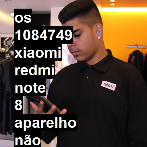 XIAOMI REDMI NOTE 8  APARELHO NÃO LIGA (AO COLOCAR PARA CARREGAR FICA PISCANDO O SIMBOLO DA BATERIA)   APARELHO MOLHADO   FOI DESOXIDADO   NÃO VOLTOU SENSOR PROXIMIDADE - 1084749| ConsertaSmart
