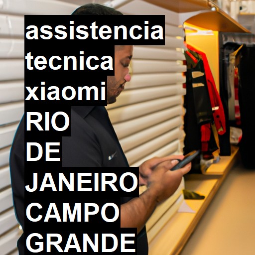 Assistência Técnica xiaomi  em rio de janeiro campo grande |  R$ 99,00 (a partir)