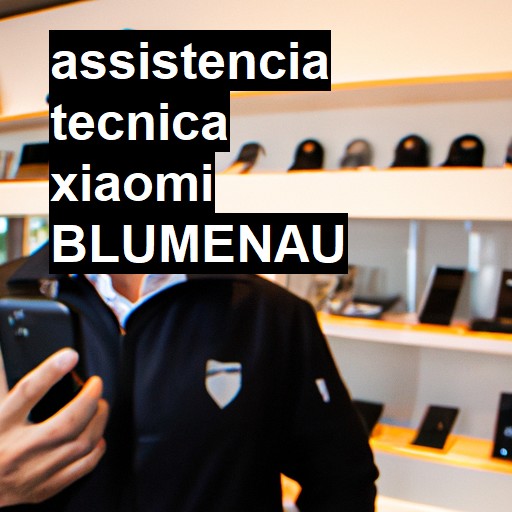 Assistência Técnica xiaomi  em Blumenau |  R$ 99,00 (a partir)