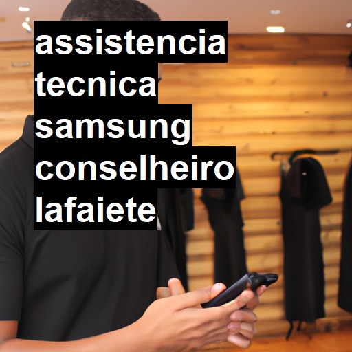 Assistência Técnica Samsung  em Conselheiro Lafaiete |  R$ 99,00 (a partir)