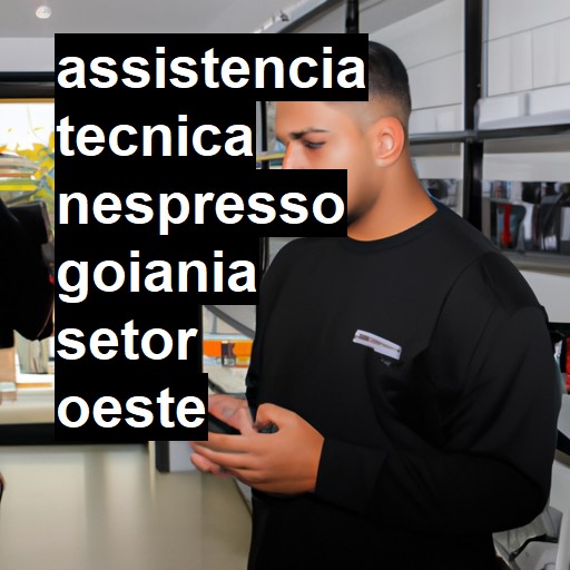 Assistência Técnica nespresso  em goiania setor oeste |  R$ 99,00 (a partir)