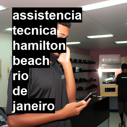 Assistência Técnica hamilton-beach  em Rio de Janeiro |  R$ 99,00 (a partir)