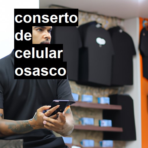 Conserto de Celular em Osasco - R$ 99,00