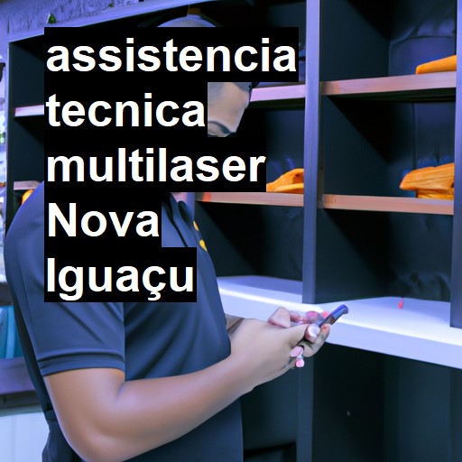 Assistência Técnica multilaser  em Nova Iguaçu |  R$ 99,00 (a partir)