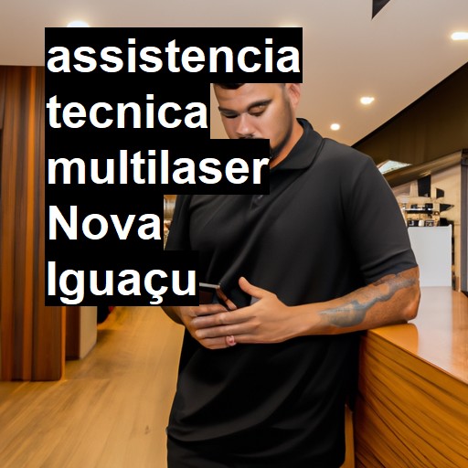 Assistência Técnica multilaser  em Nova Iguaçu |  R$ 99,00 (a partir)