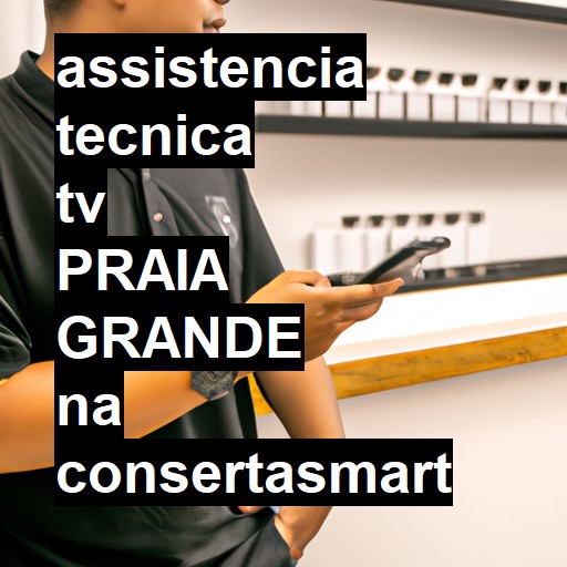 Assistência Técnica tv  em Praia Grande |  R$ 99,00 (a partir)