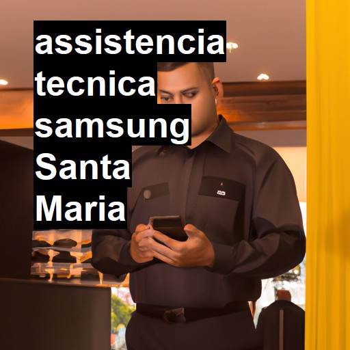 Assistência Técnica Samsung  em Santa Maria |  R$ 99,00 (a partir)