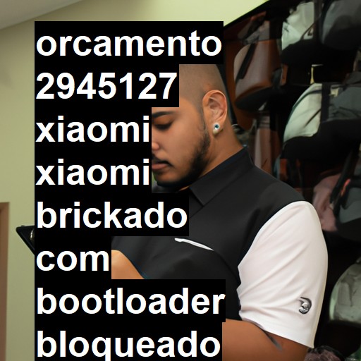 XIAOMI  XIAOMI BRICKADO COM BOOTLOADER BLOQUEADO | ConsertaSmart Recife Boa Viagem