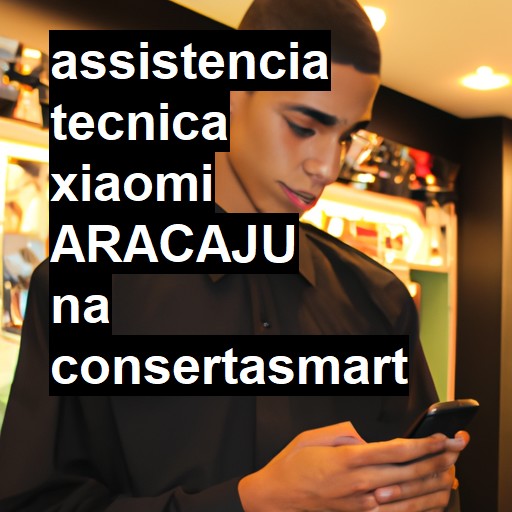 Assistência Técnica xiaomi  em Aracaju |  R$ 99,00 (a partir)