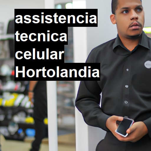 Assistência Técnica de Celular em Hortolândia |  R$ 99,00 (a partir)