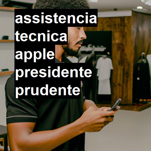 Assistência Técnica Apple  em Presidente Prudente |  R$ 99,00 (a partir)