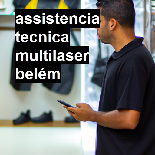 Assistência Técnica multilaser  em Belém |  R$ 99,00 (a partir)