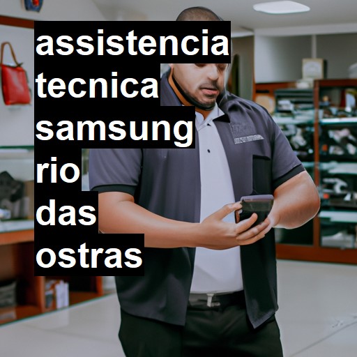 Assistência Técnica Samsung  em Rio das Ostras |  R$ 99,00 (a partir)