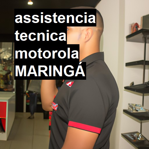 Assistência Técnica Motorola  em Maringá |  R$ 99,00 (a partir)