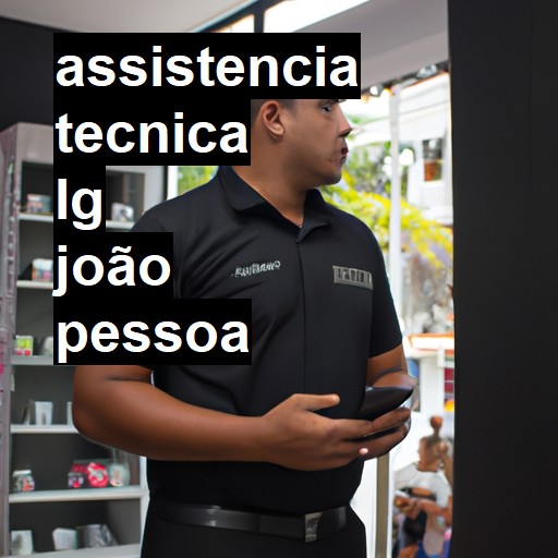 Assistência Técnica LG  em João Pessoa |  R$ 99,00 (a partir)