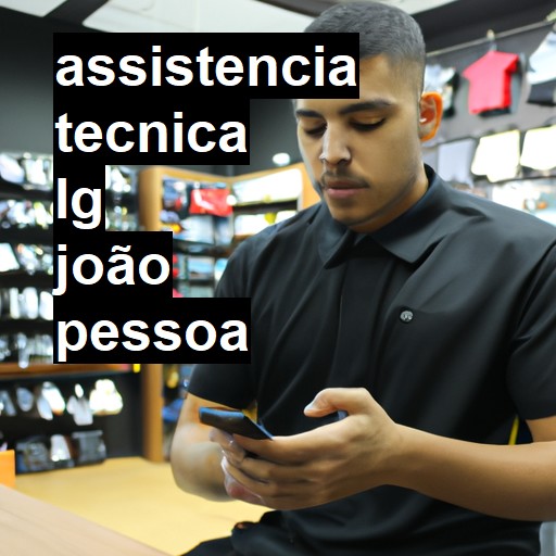 Assistência Técnica LG  em João Pessoa |  R$ 99,00 (a partir)