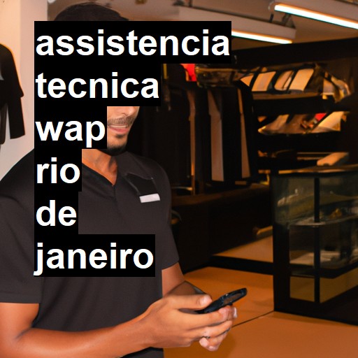 Assistência Técnica wap  em Rio de Janeiro |  R$ 99,00 (a partir)