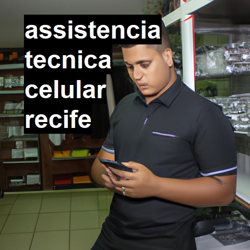 Assistência Técnica de Celular em Recife |  R$ 99,00 (a partir)