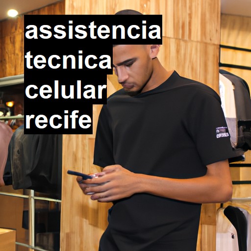 Assistência Técnica de Celular em Recife |  R$ 99,00 (a partir)