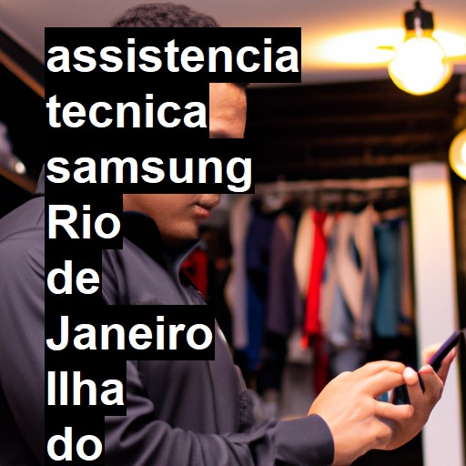 Assistência Técnica Samsung  em rio de janeiro ilha do governador |  R$ 99,00 (a partir)