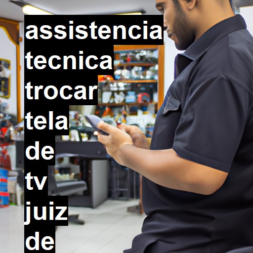 Assistência Técnica trocar-tela-de-tv  em Juiz de Fora |  R$ 99,00 (a partir)
