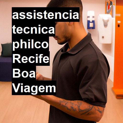 Assistência Técnica philco  em Recife Boa Viagem |  R$ 99,00 (a partir)